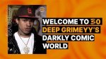 30 Deep Grimeyy's Untold Story