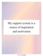 A Source of Inspiration and Support