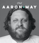Aaron May Chef Obituary: a Tribute to a Culinary Visionary