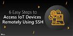 Access Iot Devices from Anywhere: Ssh on Windows 10 Guide