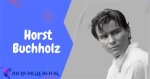 All About Horst Buchholz | Age, Net Worth, Relationship, Career