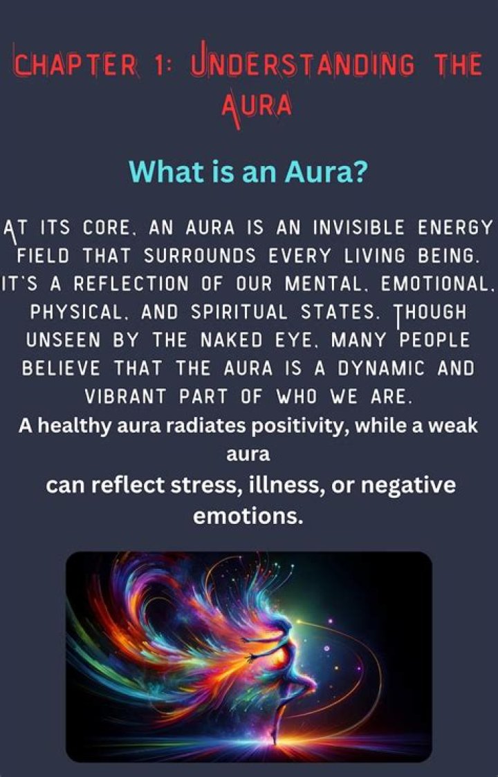 Aura: The Invisible Energy That Surrounds You and How It Impacts Your Life