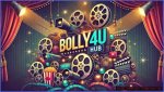 Bolly4U. Com: Your Ultimate Destination for Bollywood Entertainment