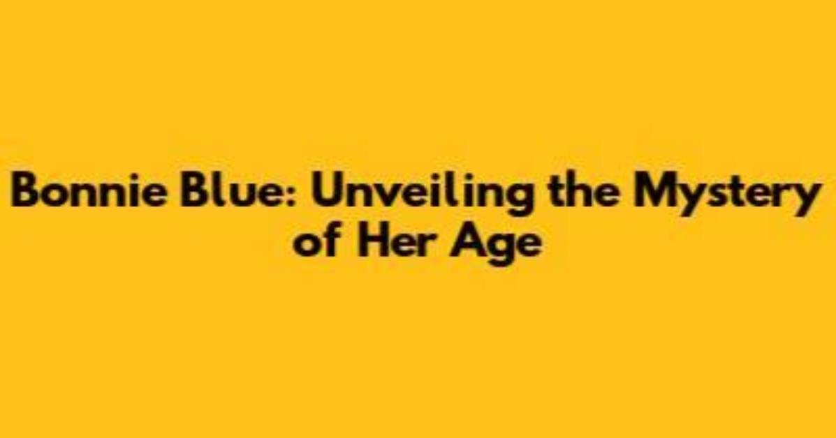 Bonnie Blue Leaked: Unveiling the Mystery Behind the Controversy