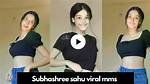 Comprehensive Analysis: Subhashree Sahu Viral Sex Video Scandal – Insights and Facts