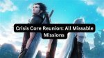 'Crisis Core Reunion' Missable Missions