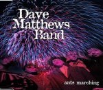 Dave Matthews Band Ants Marching