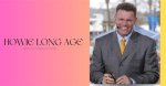 Discovering Howie's Age: Unveiling the Life and Times of Howie Mandel