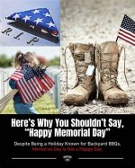 Do We Say Happy Memorial Day? Understanding the Significance of the Day