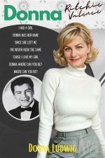 Donna Ludwig: the Unsung Story of Ritchie Valens' Girlfriend