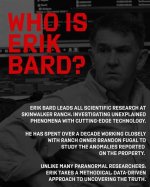 Erik Bard Wikipedia: Everything to Know About the Investigator and Chief Scientist on Skinwalker Ranch