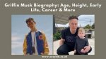 Exploring the Life and Career of Griffin Musk: a Glimpse into the Life of Elon Musk's Youngest Son