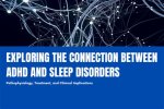 Exploring the Link Between Adhd and Sleep