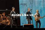 Exploring the Soundscape: Bands Like U2