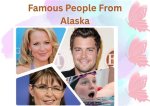 Famous Alaskans and Their Inspiring Stories