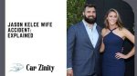 Jason Kelce Wife Car Accident: a Comprehensive Overview