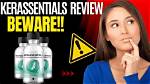 Kerassentials Real or Scam