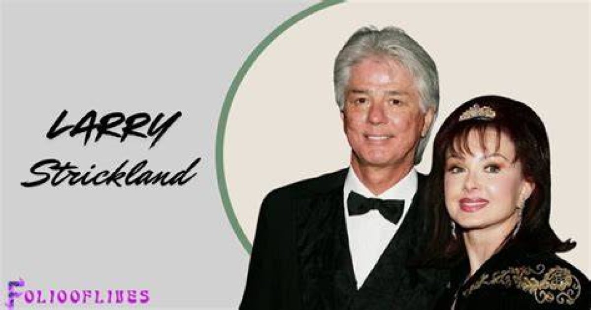 Larry Strickland: a Comprehensive Look into the Life and Career of an Iconic Musician