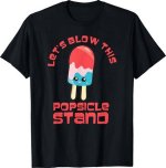 Let's Blow This Popsicle Stand: Embracing Change and Adventure