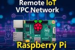 Mastering Remoteiot Vpc Network on Raspberry Pi with Free Aws Resources