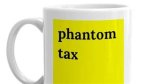 Phantom Tax Meaning Urban Dictionary Phantom Tax