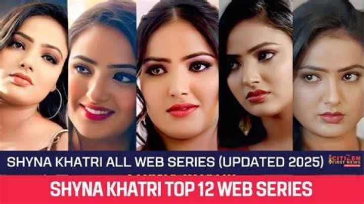 Shyna Khatri Web Series: A Rising Star in the Digital Space