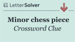 Spanish Chess Piece Crossword Clue Answer