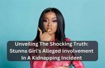 Stunna Girl's Alleged Kidnapping: Unraveling the Truth