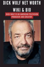 The Powerhouse Behind Dick Wolf's Empire