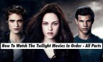 The Ultimate Guide to Watching Twilight Movies in Order