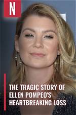 The Untold Story Behind Ellen Pompeo's Daughter