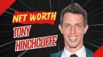 Tony Hinchcliffe Net Worth 2024
