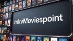Ultimate Guide to Mkvmoviespoint Download: Your Go-to Resource for Movie Enthusiasts