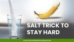 Ultimate Salt Trick to Stay Hard and Last Longer: the Game-Changer You’ve Been Waiting For