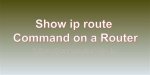 Understanding the Show Ip Route Command in Windows