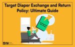 Understanding the Target Diaper Exchange Policy: a Comprehensive Guide