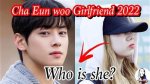 Who Is Cha Eun Woo's Fiance? the Truth Finally Revealed