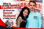 Who Is Tyler Poarch? the Secret Husband of Tiktok Star Bella Poarch